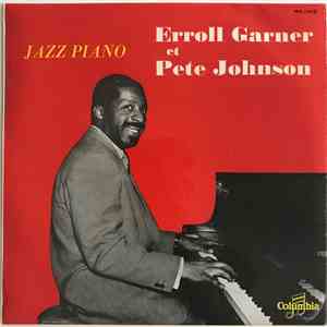 Erroll Garner et Pete Johnson - Jazz Piano - Erroll Garner Et Pete Johnson album