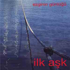 Ezginin Günlüğü - İlk Aşk album