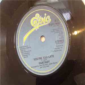 Fantasy  - You're Too Late album