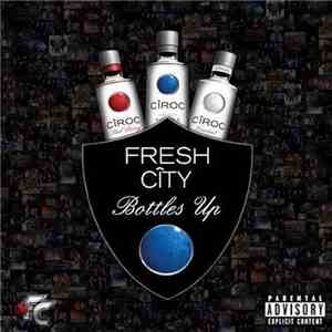 Fetchy - Fresh City: Bottles Up album