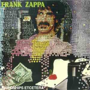 Frank Zappa - Snake Hips Etcetera album
