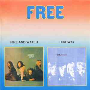 Free - Fire And Water / Highway album