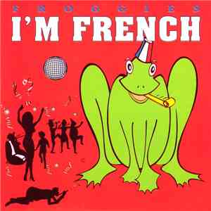 Froggies - I'm French album