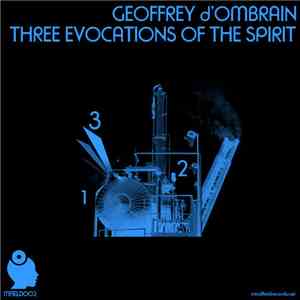Geoffrey d'Ombrain - Three Evocations Of The Spirit album