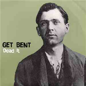 Get Bent - Dead It album