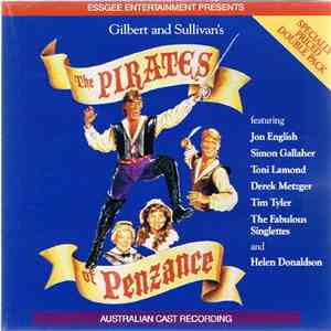 Gilbert & Sullivan / Jon English , Simon Gallaher, The Fabulous Singlettes, Toni Lamond - The Pirates Of Penzance (Australian Cast Recording) album