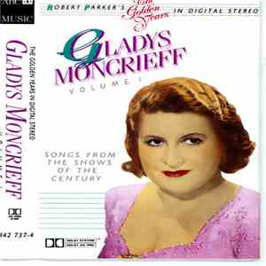 Gladys Moncrieff - Songs From The Shows Of The Century Volume 1. album