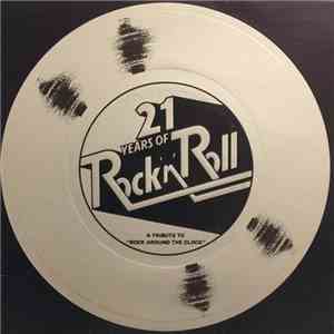 Glenn Shorrock, Frankie J Holden, John Paul Young, Daryl Braithwaite, Renee Geyer, Graeme "Shirley" Strachan - 21 Years Of Rock 'N' Roll: A Tribute To "Rock Around The Clock" album