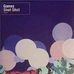 Gomez - Shot Shot album