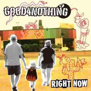 Good4Nothing - Right Now album