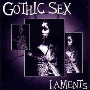 Gothic Sex - Laments album