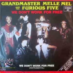 Grandmaster Melle Mel & The Furious Five - We Don't Work For Free album