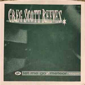 Greg Scott Reeves - Let Me Go / Meteor album