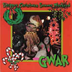 Gwar - Stripper Christmas Summer Weekend album