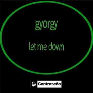 Gyorgy - Let Me Down album