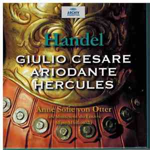 Handel / Anne Sofie Von Otter, Les Musiciens Du Louvre, Marc Minkowski - Giulio Cesare - Ariodante - Hercules album