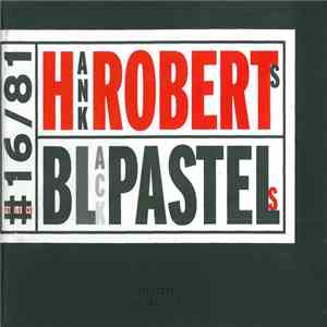 Hank Roberts - Black Pastels album