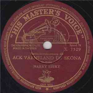 Harry Ebert - Flicka Från Backafall / Ack Värmeland Du Sköna album
