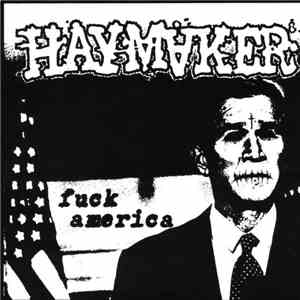 Haymaker - Fuck America album