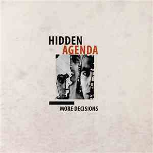 Hidden Agenda  - More Decisions album
