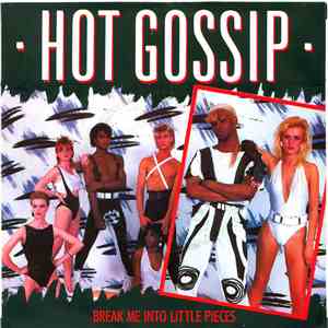 Hot Gossip - Break Me Into Little Pieces album