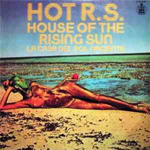 HOT R.S. - House Of The Rising Sun album