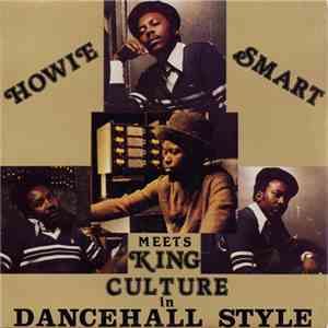 Howie Smart Meets King Culture - In Dancehall Style album