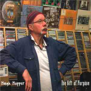 Hugh Hopper - The Gift Of Purpose album