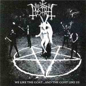 Infernal Goat - We Like The Goat...And The Goat Like Us album