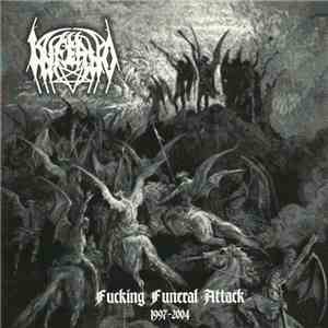 Inferno  - Fucking Funeral Attack 1997-2004 album