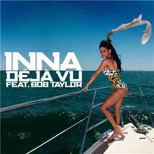Inna Feat. Bob Taylor  - Déjà Vu album