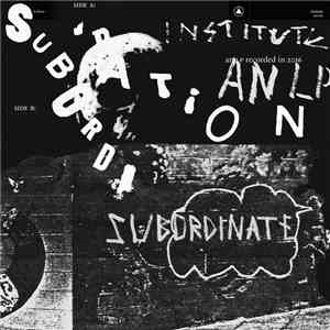 Institute  - Subordination album