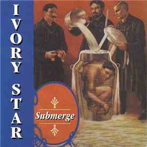 Ivory Star - Submerge album