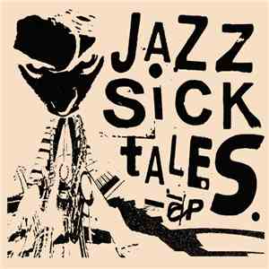 Jazzsic - Jazz Sick Tales Ep album