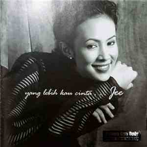 Jee - Yang Lebih Kau Cinta album