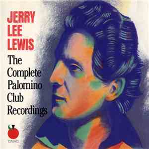 Jerry Lee Lewis - The Complete Palomino Club Recordings album