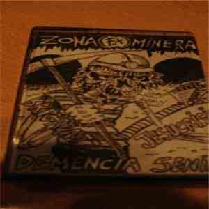 Jesucrisis, Brigada 77, Demencia Senil - Zona Ex-Minera album