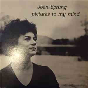 Joan Sprung - Pictures To My Mind album