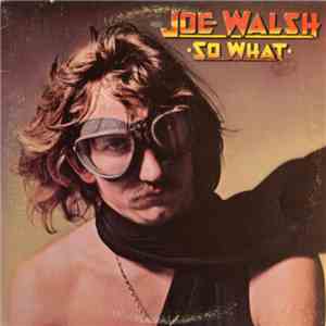 Joe Walsh - So What album