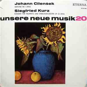 Johann Cilenšek / Siegfried Kurz - Sinfonie Nr. 1 / Konzert Für Trompete Und Streichorchester Op. 23 album