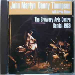 John Martyn - The Brewery Arts Centre, Kendal 1986 album