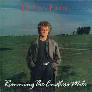 John Parr - Running The Endless Mile album