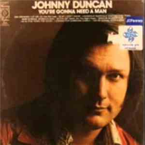 Johnny Duncan  - You're Gonna Need A Man album