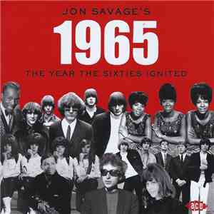 Jon Savage - Jon Savage’s 1965 (The Year The Sixties Ignited) album