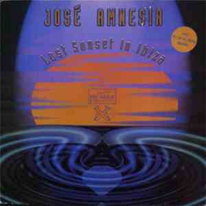 José Amnesia - Last Sunset In Ibiza album