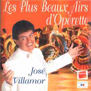 José Villamor - Les Plus Beaux Airs D'Opérette album