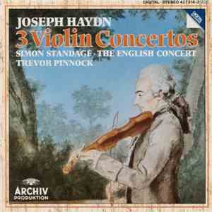 Joseph Haydn, Simon Standage, The English Concert, Trevor Pinnock - 3 Violin Concertos album