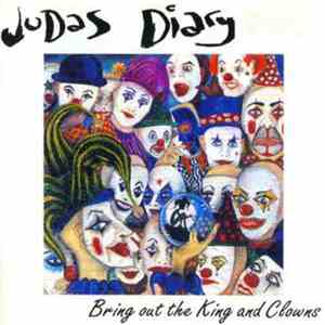 Judas Diary - Bring Out The King And The Clowns album