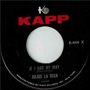 Julius La Rosa - If I Had My Way / You Can't Keep Me From Loving You album