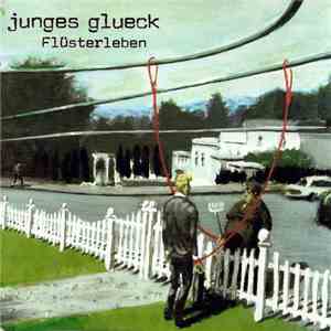 Junges Glueck - Flüsterleben album